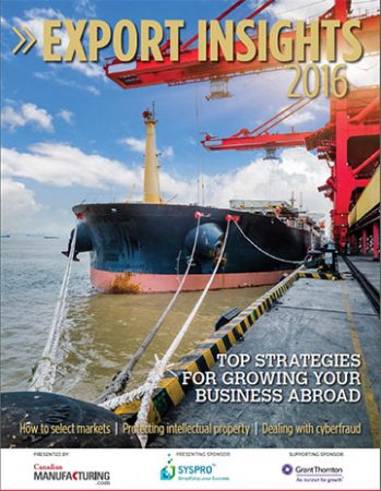 Export Insights is a report developed by Canadian Manufacturing.com and sponsored by SYSPRO Canada and Grant Thornton. 